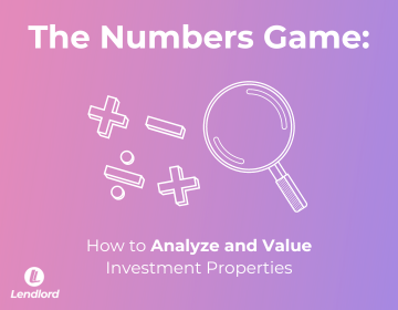 The Numbers Game: How to Analyze and Value Investment Properties